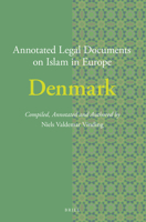 Annotated Legal Documents on Islam in Europe: Denmark : Denmark 9004434941 Book Cover