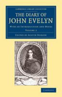 The Diary of John Evelyn; Volume 3 1017482217 Book Cover