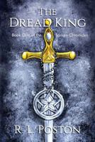 The Dread King: Book One of the Larken Chronicles 1973707667 Book Cover