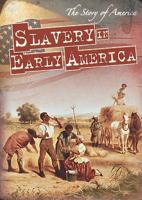 Slavery in Early America 1433947773 Book Cover