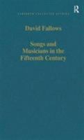 Songs and Musicians in the Fifteenth Century 0860785610 Book Cover