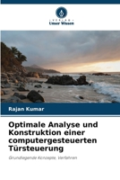 Optimale Analyse und Konstruktion einer computergesteuerten Türsteuerung (German Edition) 620769208X Book Cover