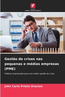 Gestão de crises nas pequenas e médias empresas (PME) (Portuguese Edition) 6630147944 Book Cover
