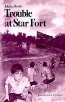 Trouble at Star Fort 0878441190 Book Cover