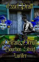 Orleans Occult: Bourbon Street Lucifer 1792731396 Book Cover