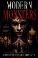 Modern Monsters (Circus) B0GY1S6R9L Book Cover