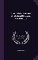 The Dublin Journal of Medical Science, Volume 112 1357252048 Book Cover