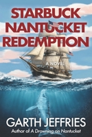 Starbuck, Nantucket Redemption 0999906704 Book Cover
