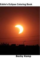 Eddie's Eclipse Coloring Book 1389748847 Book Cover