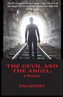 The Devil and the Angel: A Memoir 0995282803 Book Cover