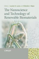The Nanoscience and Technology of Renewable Biomaterials 1405167866 Book Cover