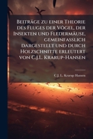 Beiträge Zu Einer Theorie Des Fluges Der Vögel, Der Insekten Und Fledermäuse 114762920X Book Cover