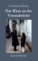 Das Haus an Der Veronabrücke 1514288184 Book Cover