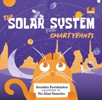 The Solar System for Smartypants 0143454137 Book Cover