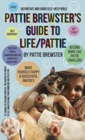 Pattie Brewster's Guide to Life/Pattie 1291155953 Book Cover