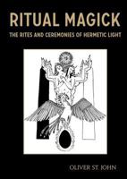 Ritual Magick - The Rites and Ceremonies of Hermetic Light 0955978432 Book Cover