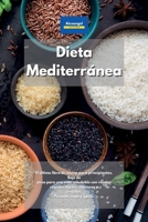 Dieta Mediterránea: El último libro de cocina para principiantes. Baje de peso para una vida saludable con recetas rápidas, fáciles, sabrosas y sencillas. Pescado, sopa y guiso. 1801602999 Book Cover