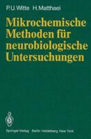 Mikrochemische Methoden Fur Neurobiologische Untersuchungen 3540097848 Book Cover