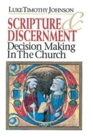 Scripture & Discernment: Decision Making in the Church 0687012384 Book Cover