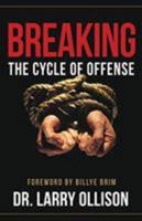 Breaking the Cycle of Offense 1930027966 Book Cover