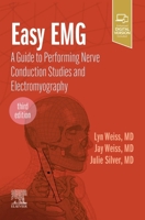 Easy Emg: A Guide to Performing Nerve Conduction Studies and Electromyography 0323796869 Book Cover