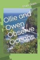 Ollie and Owen Observe Oceans 1693002507 Book Cover