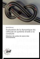 Évaluation de la dynamique du véhicule et système d'aide à la conduite: Détection des sorties de route et des renversements (Omn.Pres.Franc.) 3838189647 Book Cover