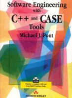 Software Engineering with C++ and CASE Tools 020187718X Book Cover