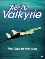 XB-70 Valkyrie: The Ride to Valhalla 0760305552 Book Cover