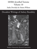 Decadent Writings of Aubrey Beardsley 1839541083 Book Cover