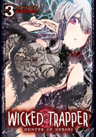 Wicked Trapper: Hunter of Heroes Vol. 3 1638587590 Book Cover