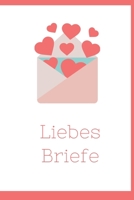 Liebes Briefe: Lass uns abwechselnd Liebesbriefe schreiben 1652291148 Book Cover