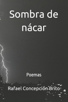 Sombra de n�car: Poemas B094SZRYW6 Book Cover