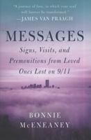 Messages: Signs, Visits, and Premonitions from Loved Ones Lost on 9/11 0061974072 Book Cover