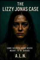 The Lizzy Jonas Case B0FJX368YD Book Cover