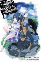 Is It Wrong to Try to Pick Up Girls in a Dungeon?, Vol. 1 0316339156 Book Cover