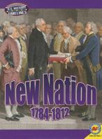 New Nation: 1784-1812 148960717X Book Cover