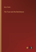 The Trust and the Remittance 336881544X Book Cover
