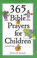 365 Bible Prayers for Children: A Prayer a Day 0824103416 Book Cover