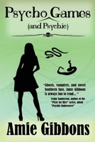 Psycho (and Psychic) Games 1546673172 Book Cover