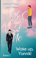 Yes or No: Wake up, Yannik! (German Edition) 3819228500 Book Cover