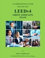 LEEDv4 Exam Study Guide: LEEDv4 Green Associate Exam Prep 1514781018 Book Cover