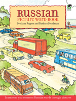Russian Picture Word Book: Learn Over 500 Commonly Used Russian Words Through Pictures (Foreign Language Anyone?) 0486426718 Book Cover