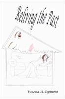 Reliving the Past 0595178928 Book Cover