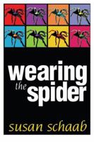 Wearing the Spider 1934291056 Book Cover