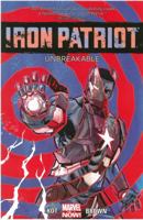 Iron Patriot: Unbreakable 0785190287 Book Cover