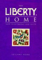 Liberty Home Soft Furnishings and Gifts 1897954484 Book Cover