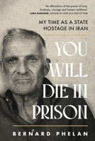 You Will Die in Prison 1804189065 Book Cover