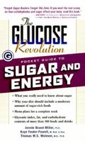The Glucose Revolution Pocket Guide to Sugar and Energy 1569246416 Book Cover
