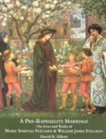 A Pre-Raphaelite Marriage: The Lives and Works of Marie Spartali Stillman & W 1851494952 Book Cover